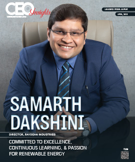 Samarth Dakshini: Committed To Excellence, Continuous Learning, & Passion For Renewable Energy